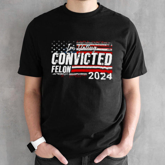 American Flag Convicted felon 24 T-Shirt