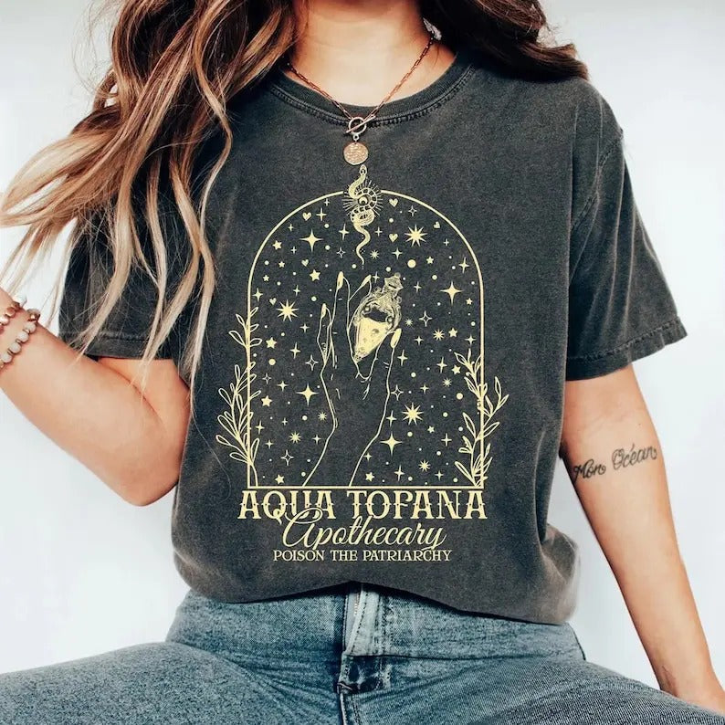 Aqua Tofana Shirt,  Aqua Tofana Apothecary Shirt, Poison The Patriarchy, Feminist Shirt, There Is No Freedom Without...