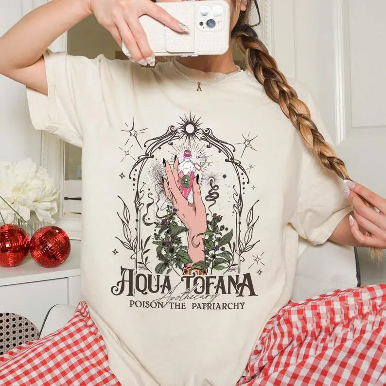 Aqua Tofana T-Shirt, Apothecary Shirt, Poison The Patriarchy, Feminist Shirt, Your Body Your Choice, Funny Feminist Shirt...