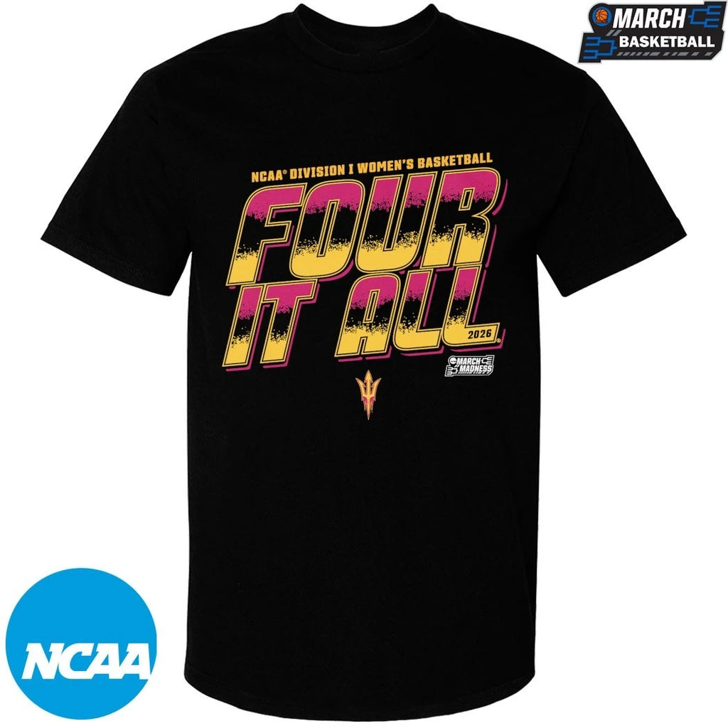 Arizona State Sun Devils Four It All NCAA Women’s Basketball March Madness 2026 T-shirts