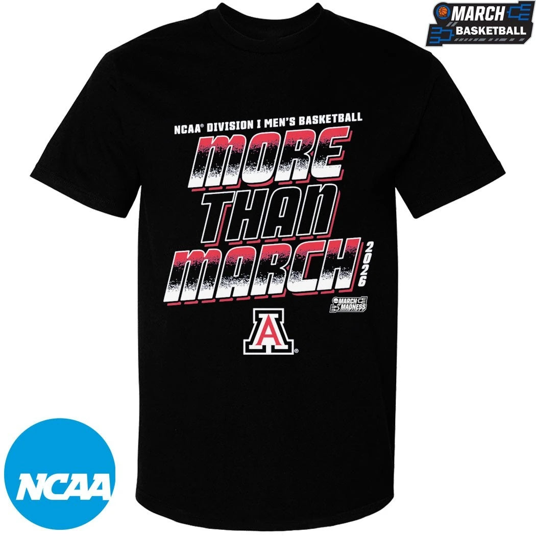 Arizona Wildcats More Than March NCAA Division I Men’s Basketball March Madness 2026 T-shirts