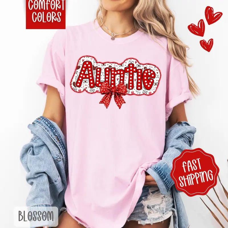 Auntie Valentine Shirt Comfort Colors, Valentine's Day Women's Tee, Cute Women's Tshirt Hoodie, Sweatshirt | HypeCrazeTee.com