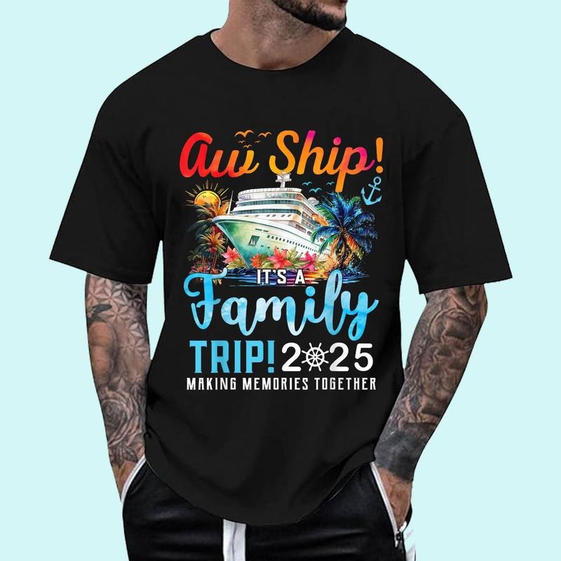 Aw Ship It's A Family Trip 2025 Family Matching Cruise Trip Unisex T-Shirt, Cotton 100%, Top Trending Fashion Hoodie,...