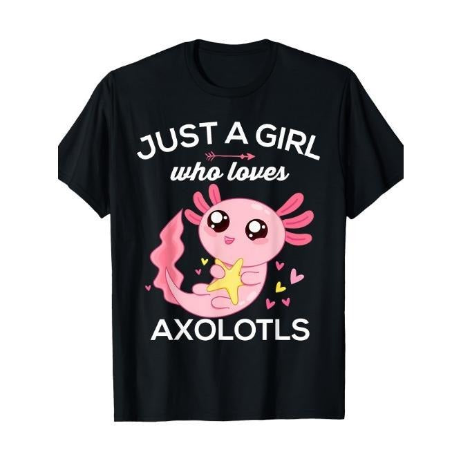 Axolotl Shirt Kawaii Just A Girl Who Loves Axolotl T-Shirt Made in USA Hoodie, Sweatshirt | HypeCrazeTee.com