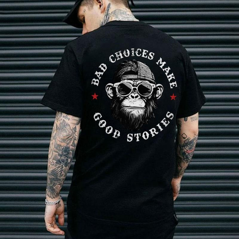 BAD CHOICES MAKE GOOD STORIES Black Print T-Shirt Hoodie, Sweatshirt | HypeCrazeTee.com