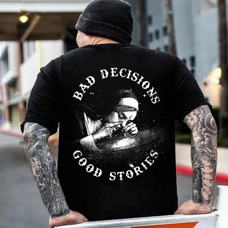 BAD DECISIONS GOOD STORIES Nun Smoking Black Print T-Shirts, Hoodie, Sweatshirt