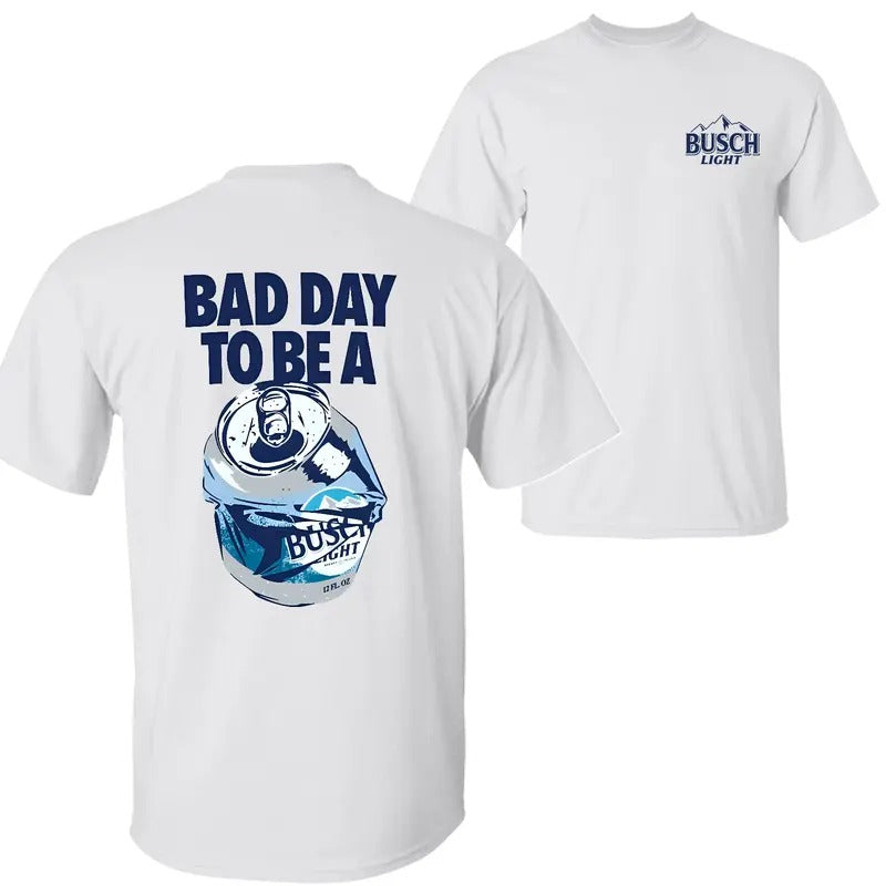 Bad Day to be a Busch Light T-shirt Sweatshirt Hoodie, Busch Light Beer Shirt, 2 Sided Graphic Printed Unisex Classic...