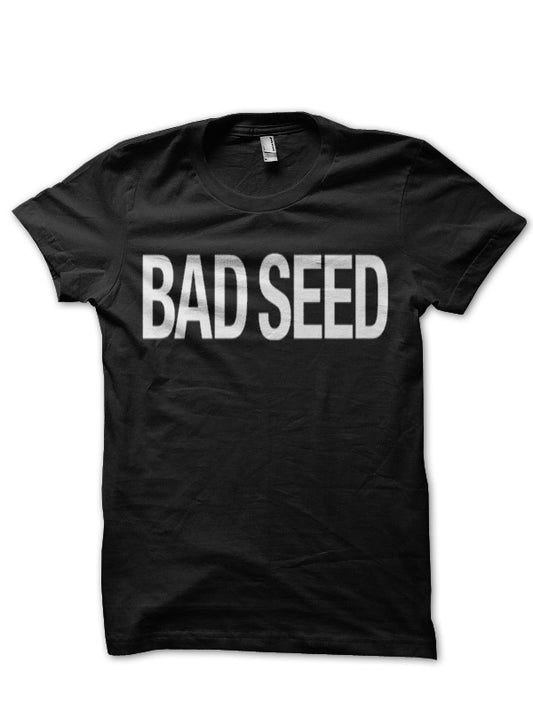 Bad Seeds T-Shirt