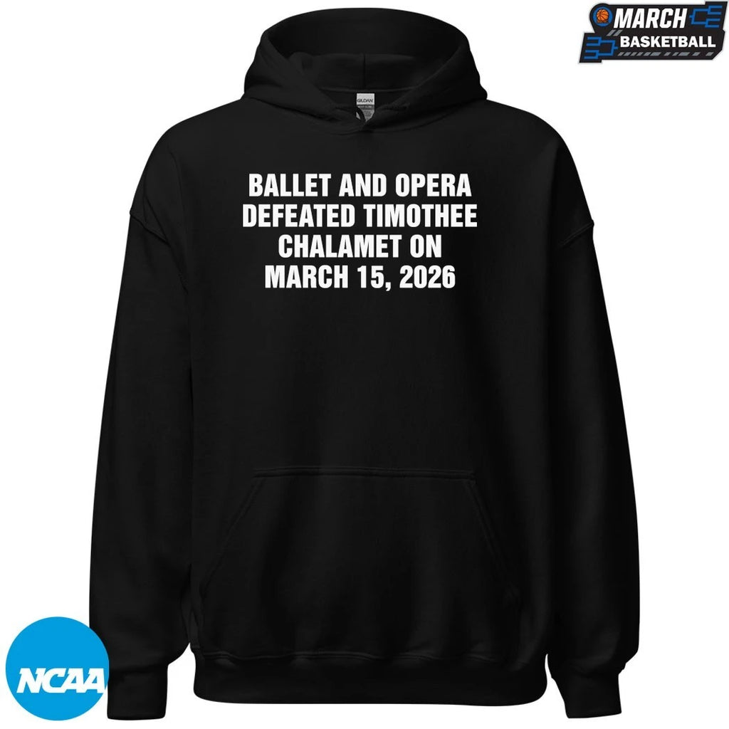 Ballet And Opera Defeated Timothee Chalamet On March 15, 2026 T-shirts