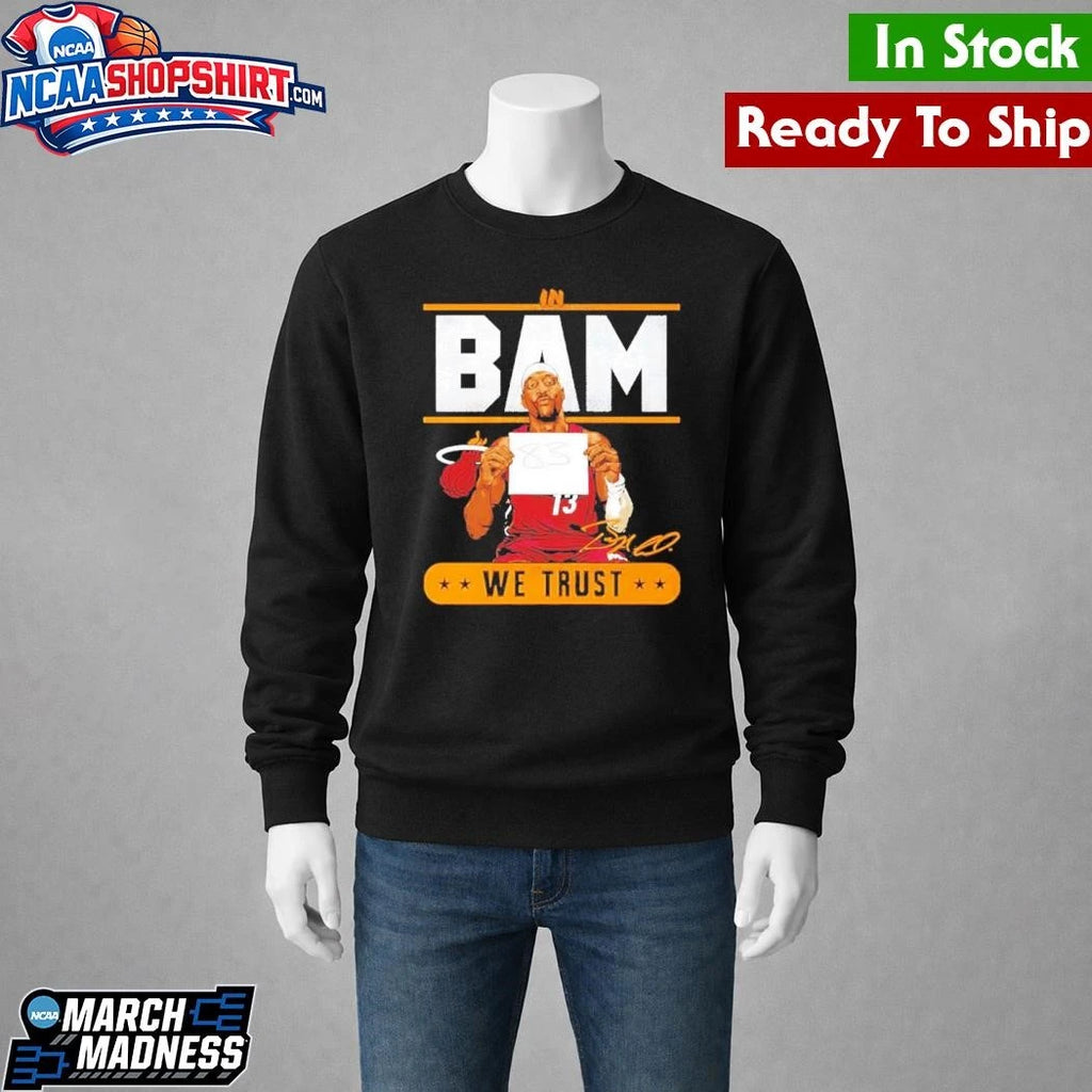 Bam Adebayo Miami Heat In Bam We Trust 83 Points Shirt