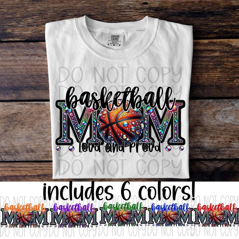 Basketball Mom Loud and Proud DTF Transfers - THIS IS NOT A SHIRT Hoodie, Sweatshirt | HypeCrazeTee.com