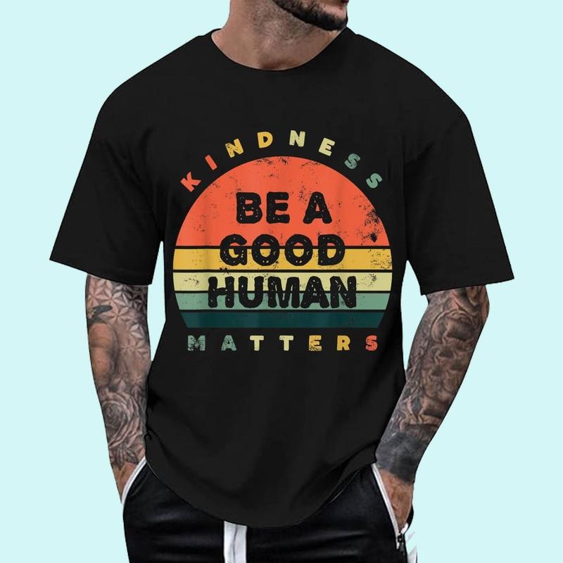 Be A Good Human Kindness Matters Unisex T-Shirt, Cotton 100%, Top Trending Fashion Hoodie, Sweatshirt | HypeCrazeTee.com