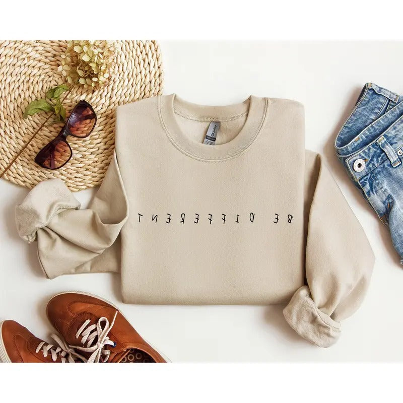 Be Different Funny Sweatshirt, Sarcastic College Sweatshirt, Women's Crew Neck, Crewneck T-Shirts, Hoodie | HypeCrazeTee.com
