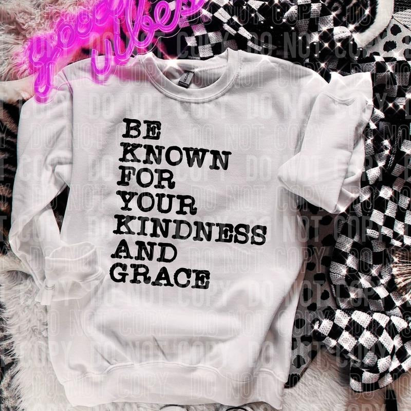 Be Known For Your Kindness DTF Transfers - THIS IS NOT A SHIRT Hoodie, Sweatshirt | HypeCrazeTee.com