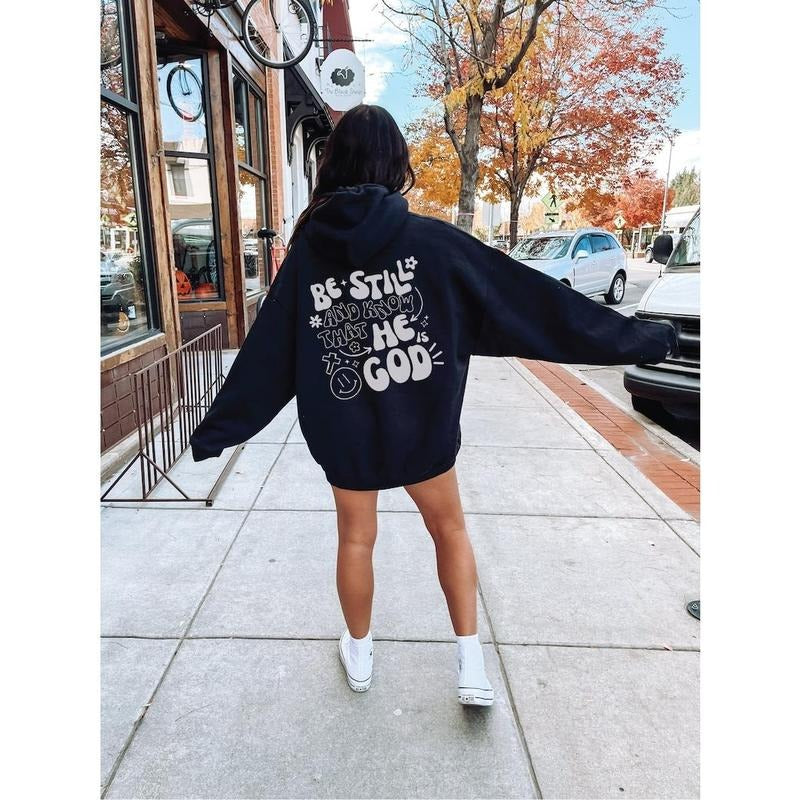 Be Still and Know hoodie Bible Verse Sweatshirt Christian Hoodie and Sweater; T-shirt Cotton Womenswear Light Polyester