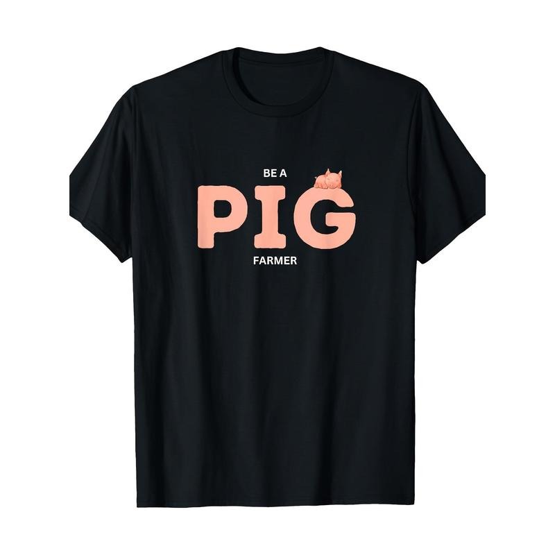 Be a pig farmer, funny animal memes, 2024 Christmas gift T-shirts, men's T-shirts Made in USA Hoodie, Sweatshirt