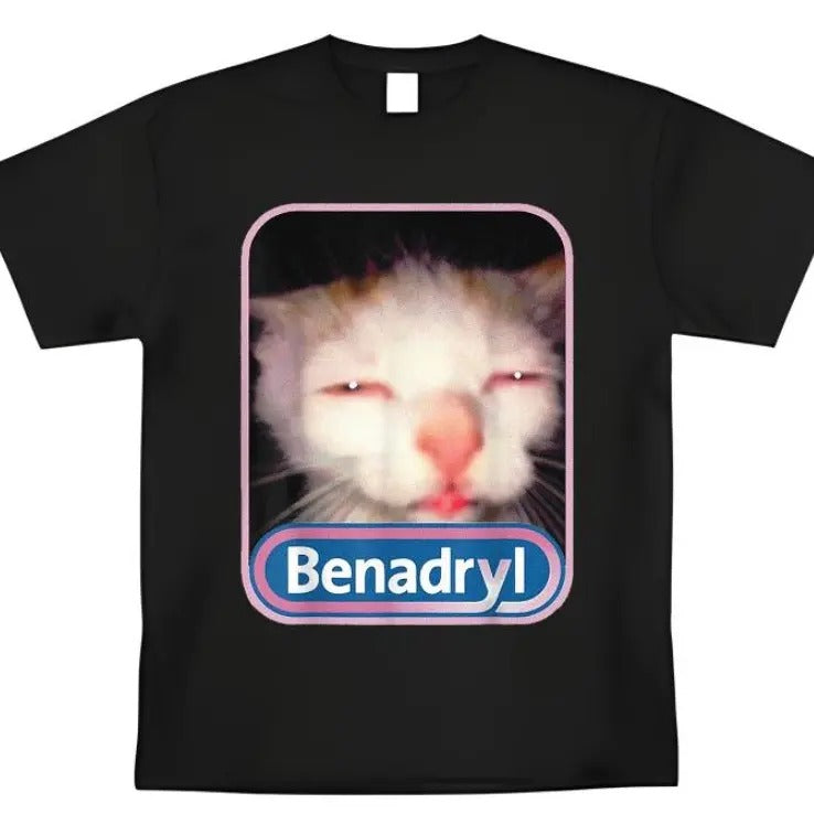 Benadryl Meme Cat shirt Funny Tee Casual Graphic T Shirt Hoodie, Sweatshirt | HypeCrazeTee.com