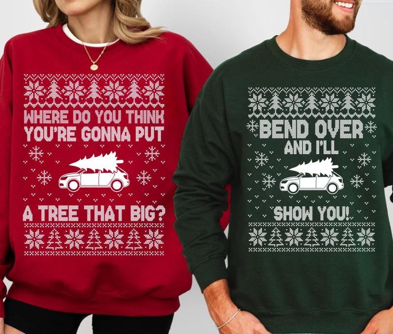 Bend Over And I'll Show You Christmas Couple Matching Sweatshirt, Griswold Family Shirt, Cute Christmas Tree Couple...
