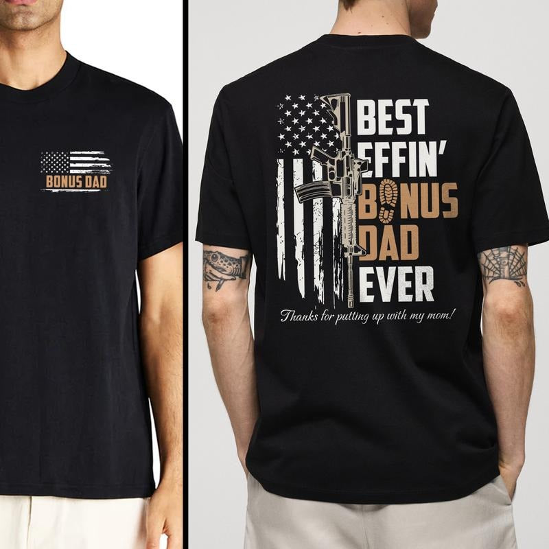 Best Bonus Dad Ever Shirt | Funny Bonus Dad T-shirt | Stepdad Tee | Father's Day Gift | American Flag Design Hoodie,...