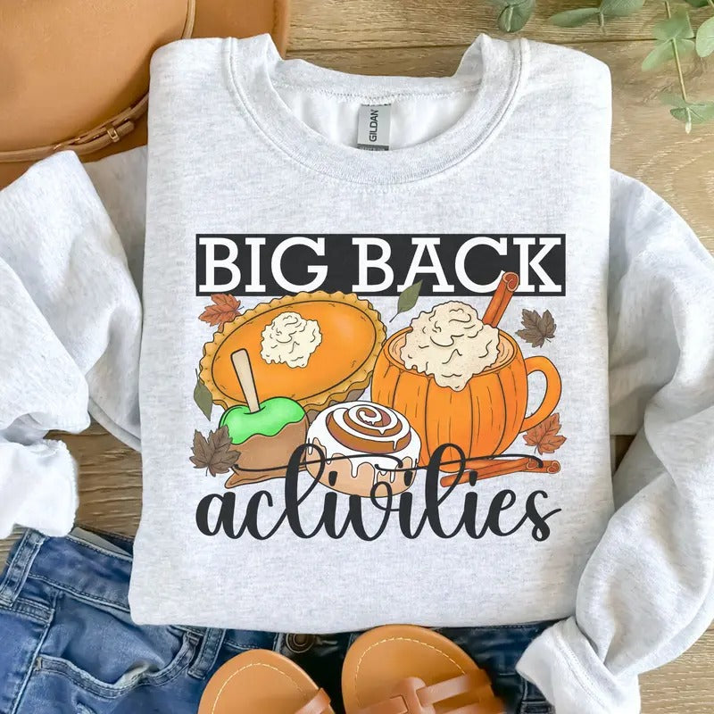 Big Back Activities Sweatshirt - Ash Grey - Sublimation Womenswear Casual Comfort - Thanksgiving T-Shirts, Hoodie
