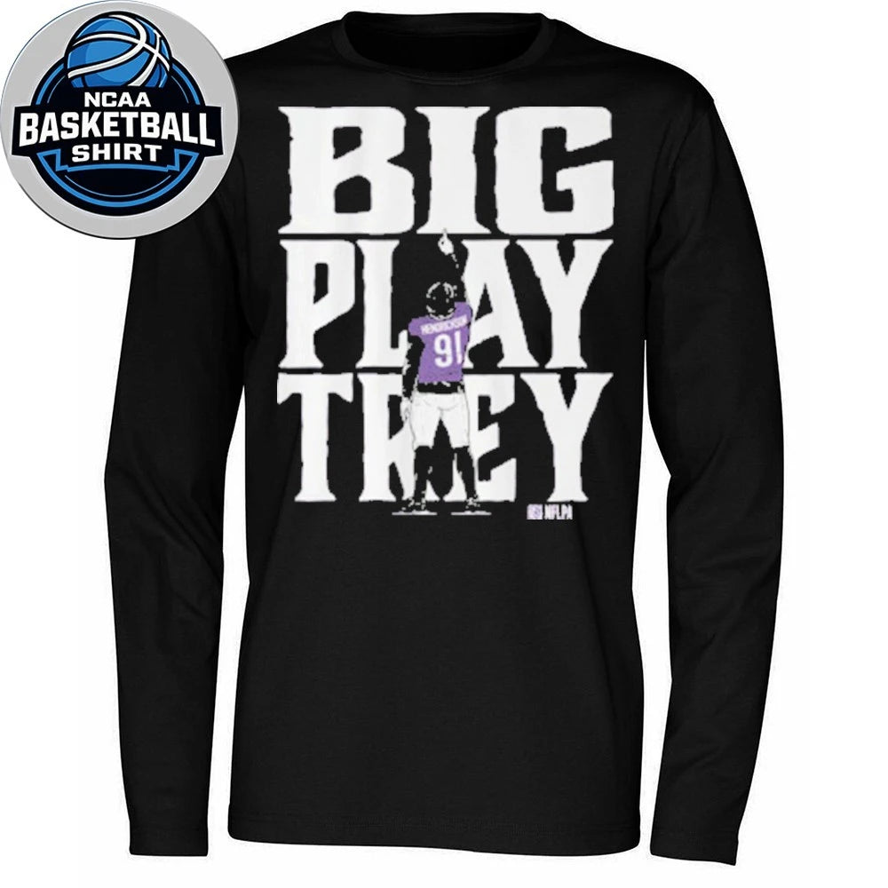 Big Play Trey Hendrickson Baltimore Football Fan Shirt