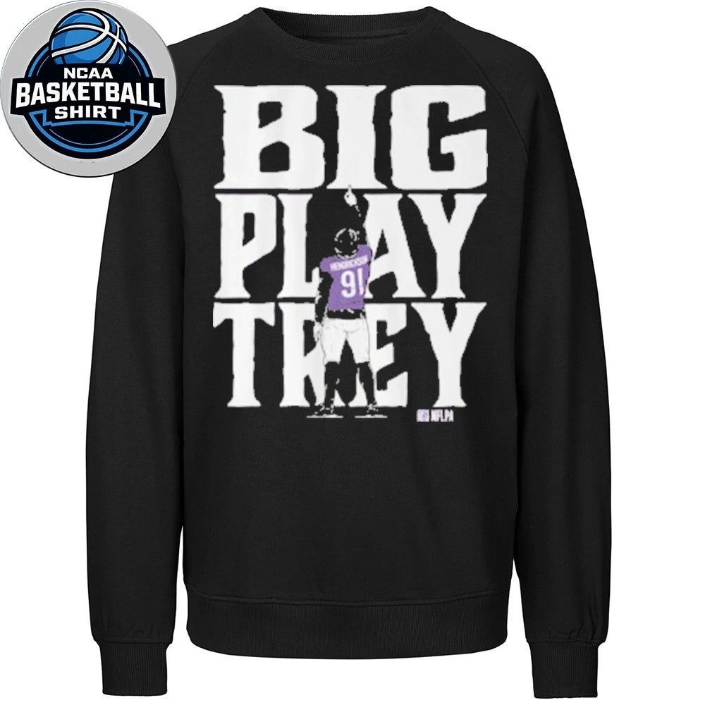 Big Play Trey Hendrickson Baltimore Football Fan Shirt