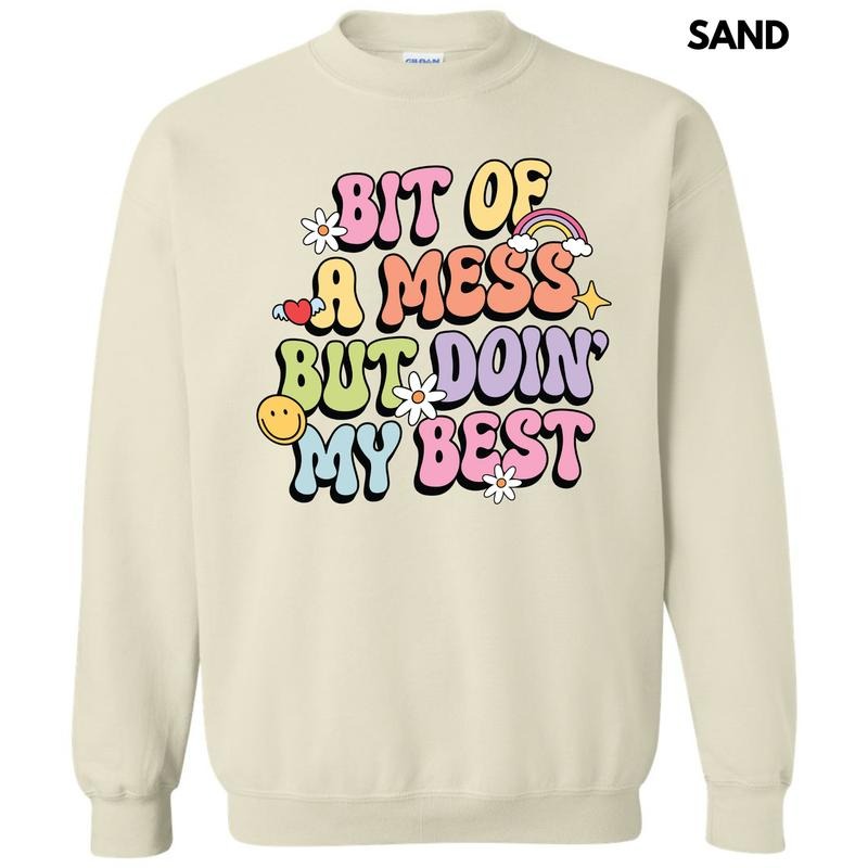 Bit Of A Mess Sweatshirt 'NLB' T-Shirts, Hoodie | HypeCrazeTee.com