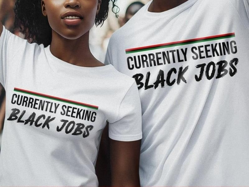 Black Jobs Shirt, Currently Seeking Black Job Shirt, Full Sizes, Full Colors, Unisex Cotton Round Neck Tee, For Men and...