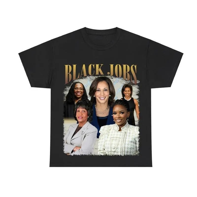 Black Jobs Shirt, Kamala Harris 2024 T-Shirt, Democrat Shirt, Election Shirt, Madam President Shirt, Unisex Cotton Shirt...