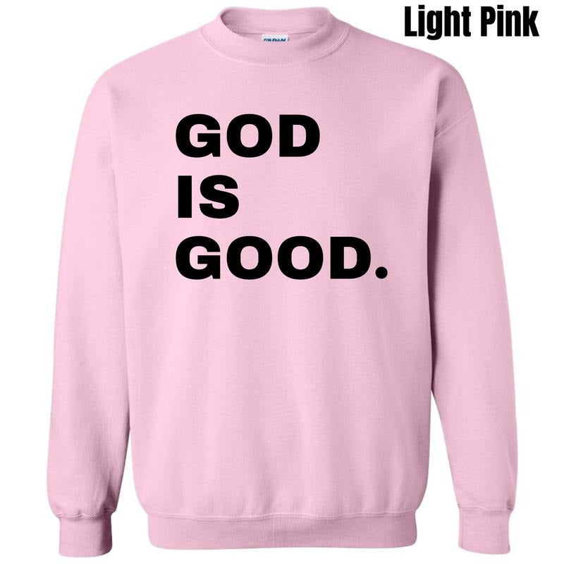 Black Stacked God Is Good Sweatshirt 'NLB' T-Shirts, Hoodie | HypeCrazeTee.com
