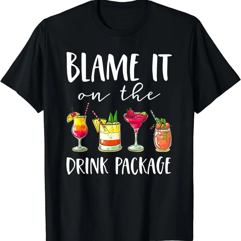 Blame It On The Drink Package T-Shirt | Unisex Cotton Tee Gift | Full Size Hoodie, Sweatshirt | HypeCrazeTee.com