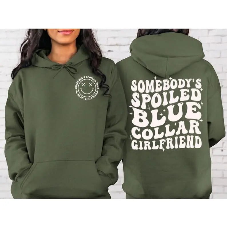 Blue Collar Girlfriend Somebody'S Spoiled Blue Collar Girlfriend Girlfriend Trend 2 Side ; Cotton Womenswear T-Shirts, Hoodie, Sweatshirt