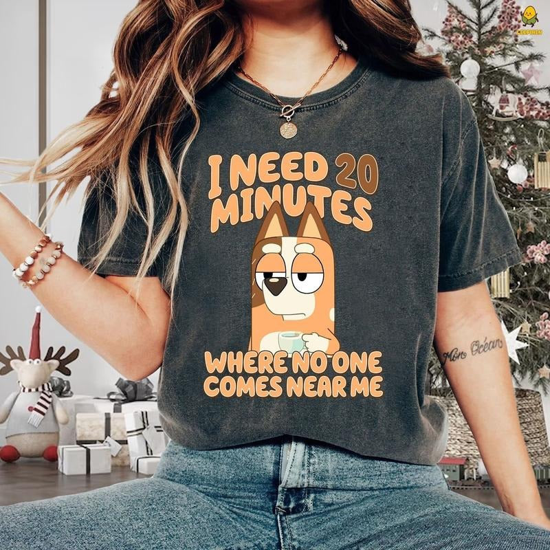 Bluey Need 20 Minutes Shirt, Bluey Dad, Bluey Gift, Bluey Mum Shirt, Bluey Shirts, Chilli Mom Shirt, Funny Bluey Cartoon...