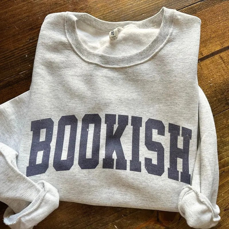 Bookish Sweatshirt T-Shirts, Hoodie | HypeCrazeTee.com