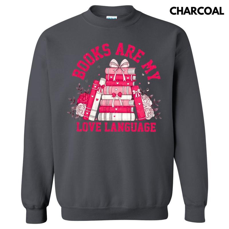 Books Love Language Sweatshirt T-Shirts, Hoodie | HypeCrazeTee.com