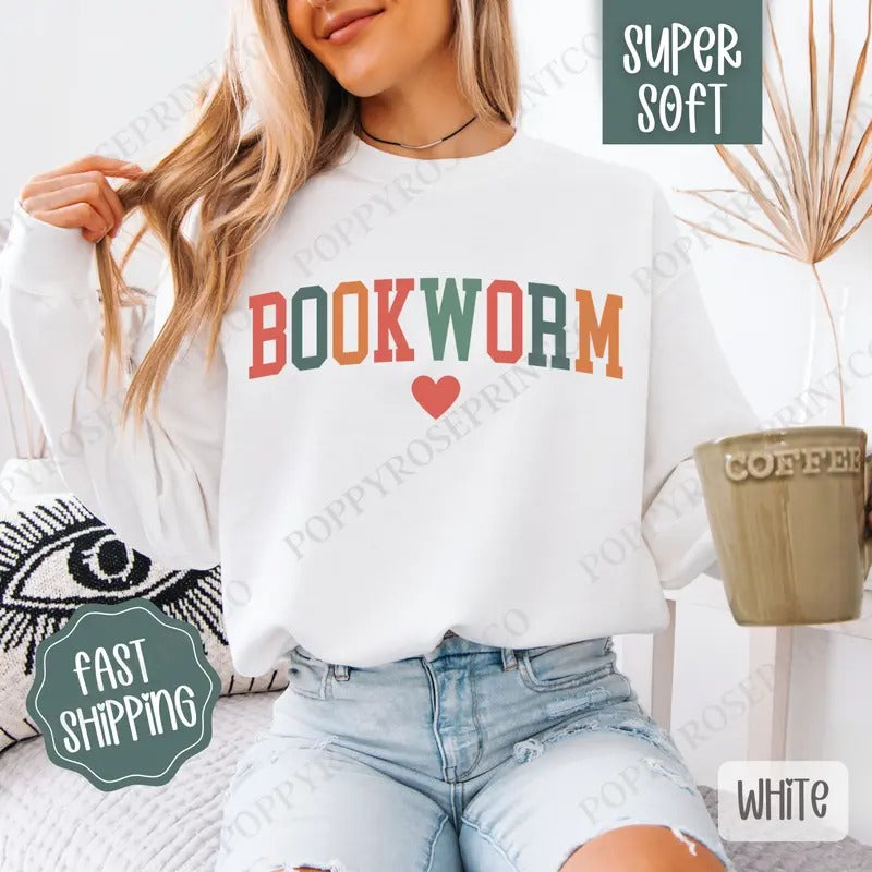 Bookworm Sweatshirt, Book Lover Crewneck, Women's Bookish Sweatshirt T-Shirts, Hoodie | HypeCrazeTee.com