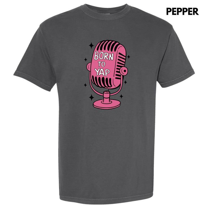 Born To Yap Microphone Comfort Colors T-Shirt 'NLB' Hoodie, Sweatshirt | HypeCrazeTee.com
