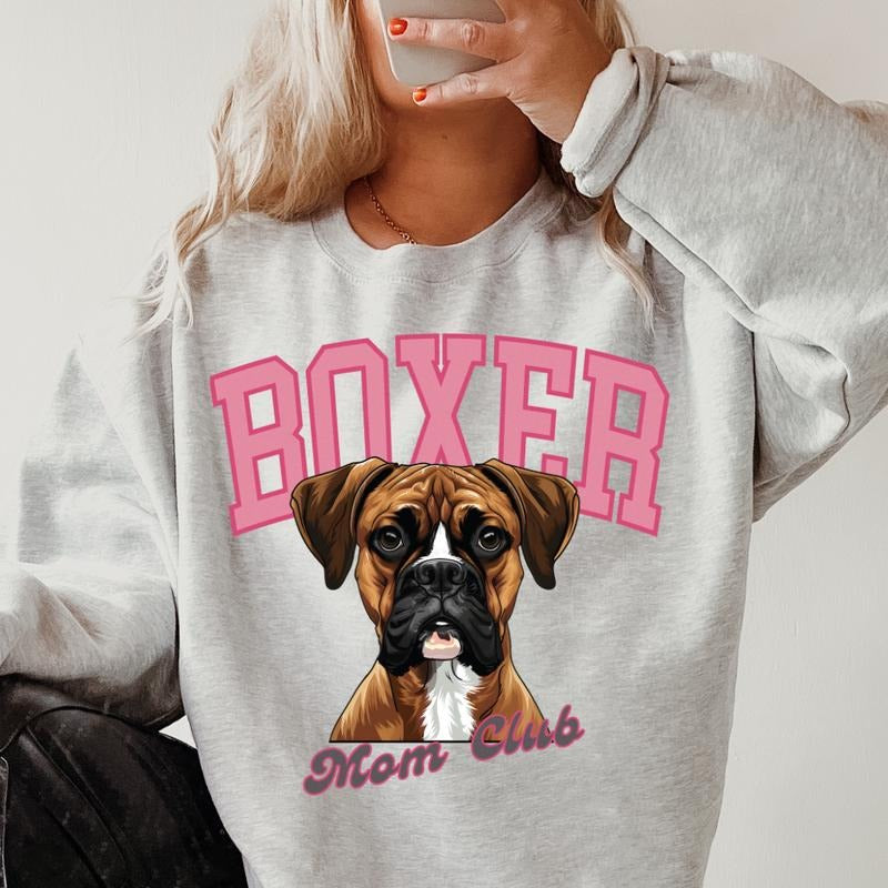 Boxer Mom Club Sweatshirt, Fun Gift for her, Custom Women's Sweatshirt, Dog Mama T-Shirts, Hoodie | HypeCrazeTee.com