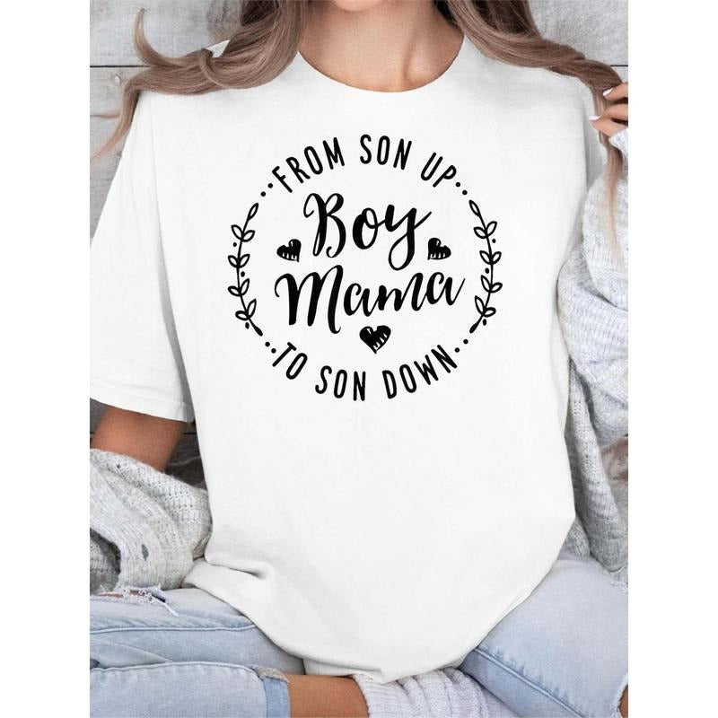 Boy Mama From Son Up To Sun Mother'S Day Funny Mom Printed T-Shirt for SummerSoft Women'S Short Sleeve TopFashionable and...