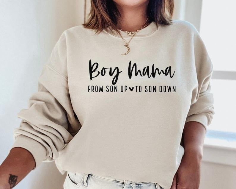 Boy Mama from Son up to Son Down Sweatshirt, Funny Boy Mama Gift, Boy Mom Sweatshirt, Boy Mama  Hoodie and Sweater;...