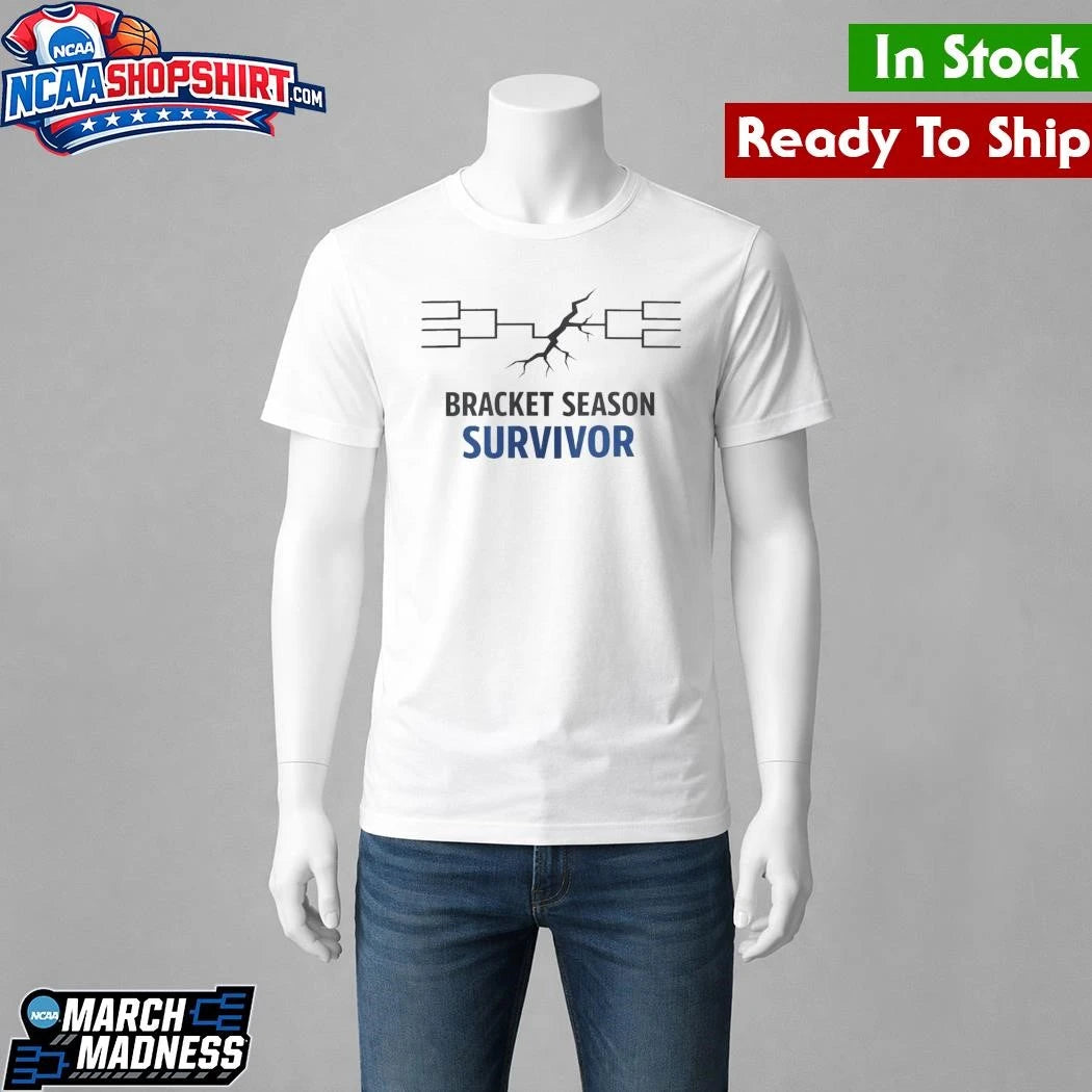 Bracket Season Survivor March Madness NCAA Tournament Shirt