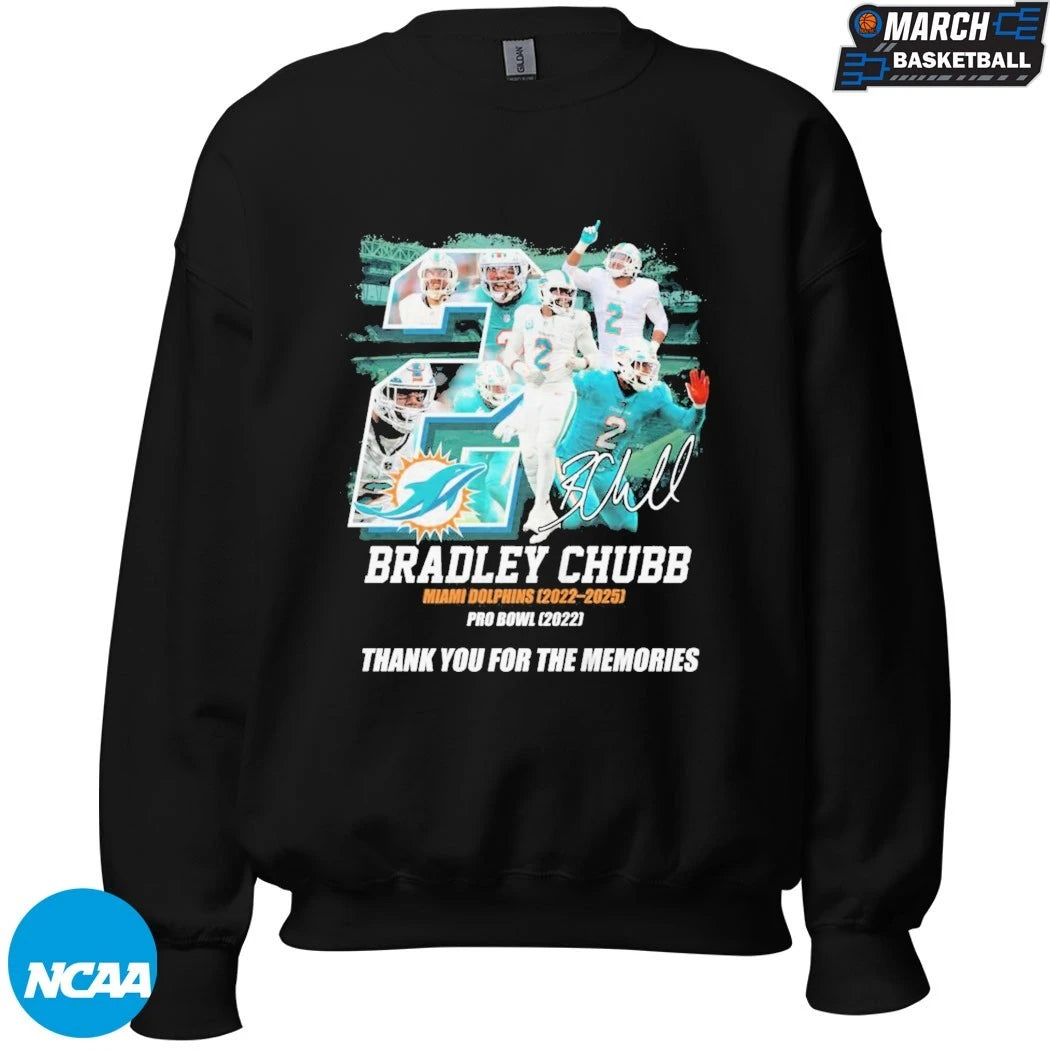 Bradley Chubb #2 Miami Dolphins 2022-2025 Pro Bowl Thank You For The Memories Signature T-shirts