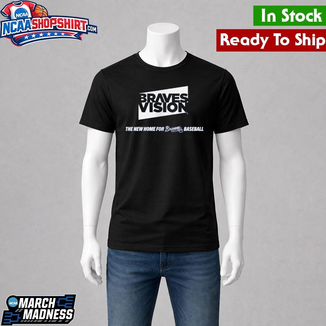 Braves Vision The New Home For Braves Baseball Shirt