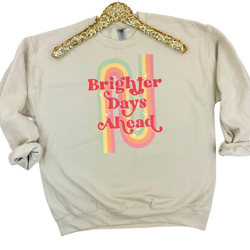 Brighter Days Ahead Gildan Sweatshirt -- SAND T-Shirts, Hoodie | HypeCrazeTee.com