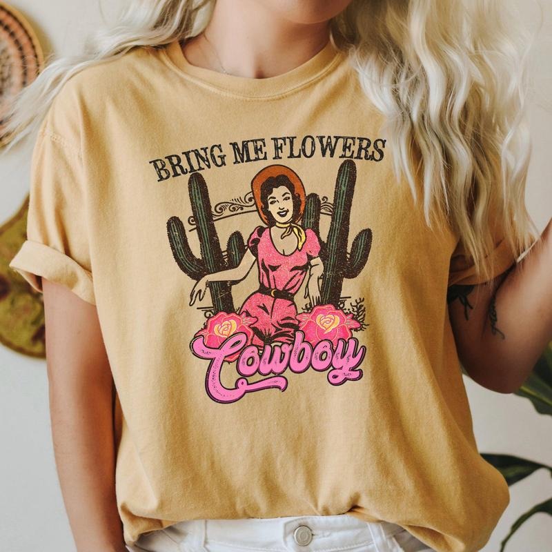 Bring Me Flowers Cowboy, Western, Country, Comfort Colors Tshirt, Valentine's Day, Valentine's Day Comfort Colors Tshirt,...