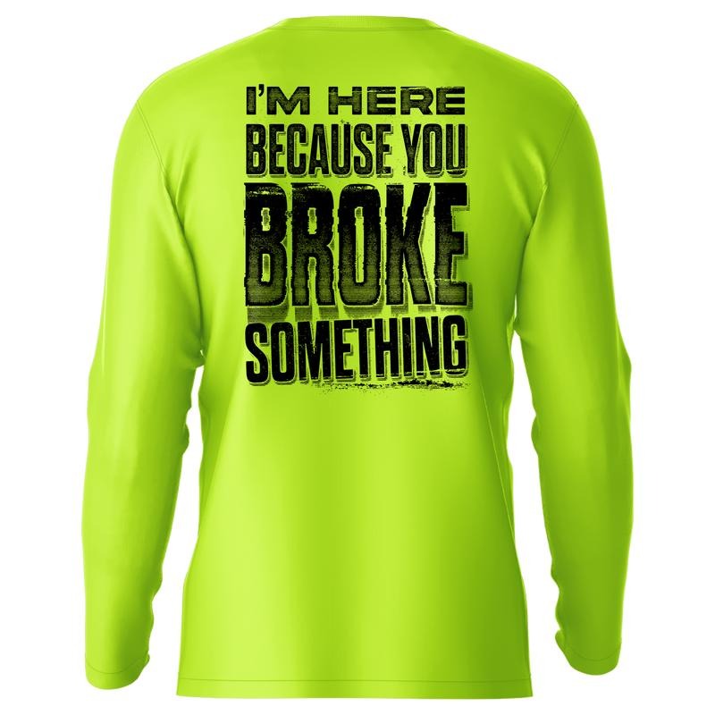 Broke Something - Hi-Visibility Safety Yellow Breathable  UPF 50 Long Sleeve Sun Shirt Menswear Top Fabric Garment...