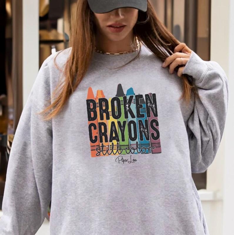 Broken Crayons Still Color Sweatshirt Womenswear T-Shirts, Hoodie | HypeCrazeTee.com