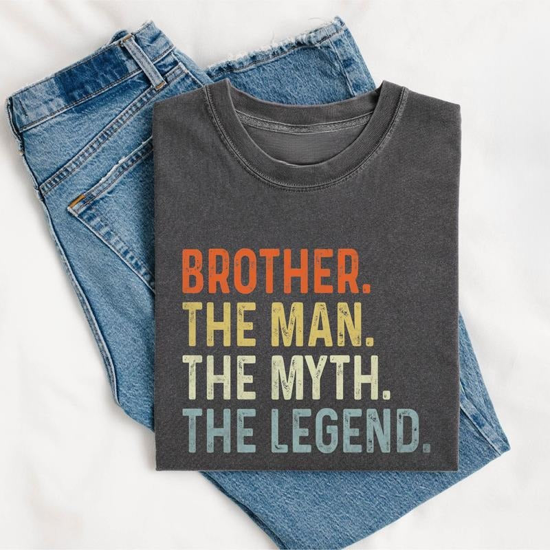 Brother The Man The Myth The Legend Unisex T-Shirt 100% Cotton Graphic Hoodie, Sweatshirt | HypeCrazeTee.com