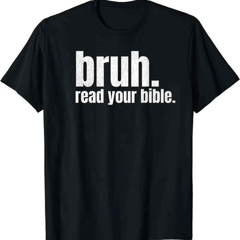 Bruh Meme Read Your Bible Funny T-Shirt | Tee for Men & Women | Cotton Hoodie, Sweatshirt | HypeCrazeTee.com