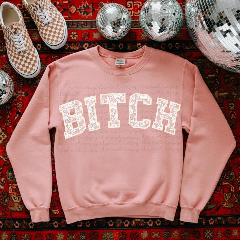 Btch lace DTF Transfers - THIS IS NOT A SHIRT Hoodie, Sweatshirt | HypeCrazeTee.com